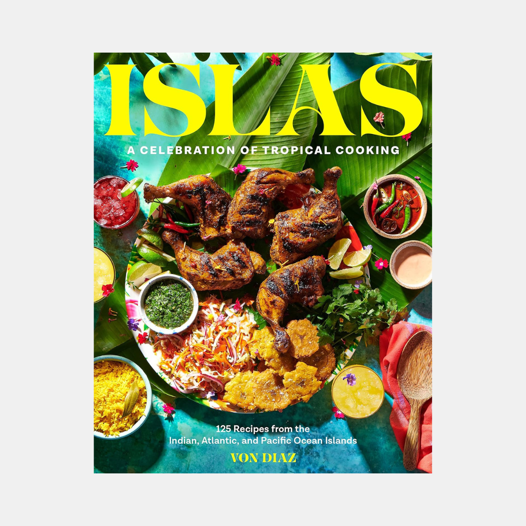 Chronicle Books | Islas A Celebration of  Tropical Cooking | Shut the Front Door