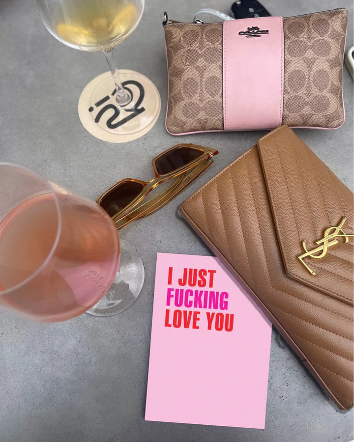 Card - I Just Fucking Love You