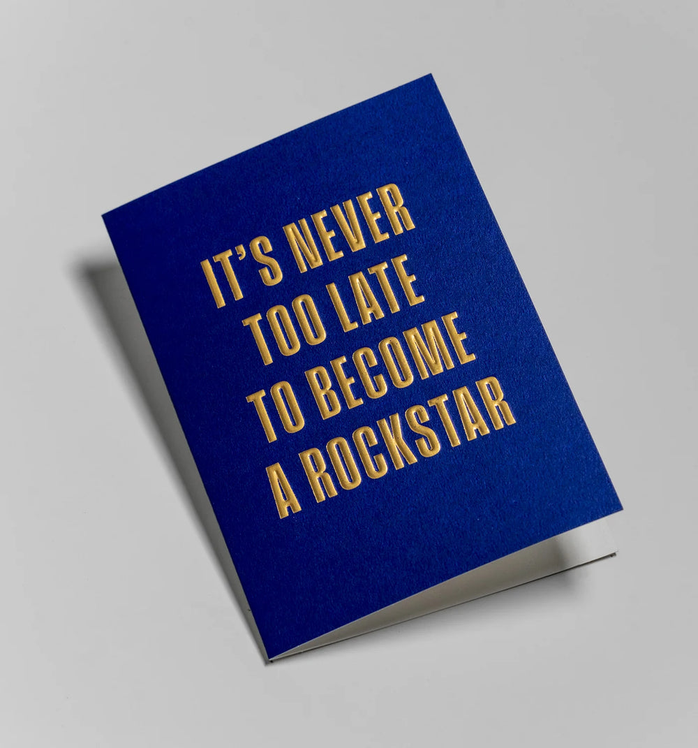 Lagom | Card Birthday Never Too Late Rockstar | Shut the Front Door
