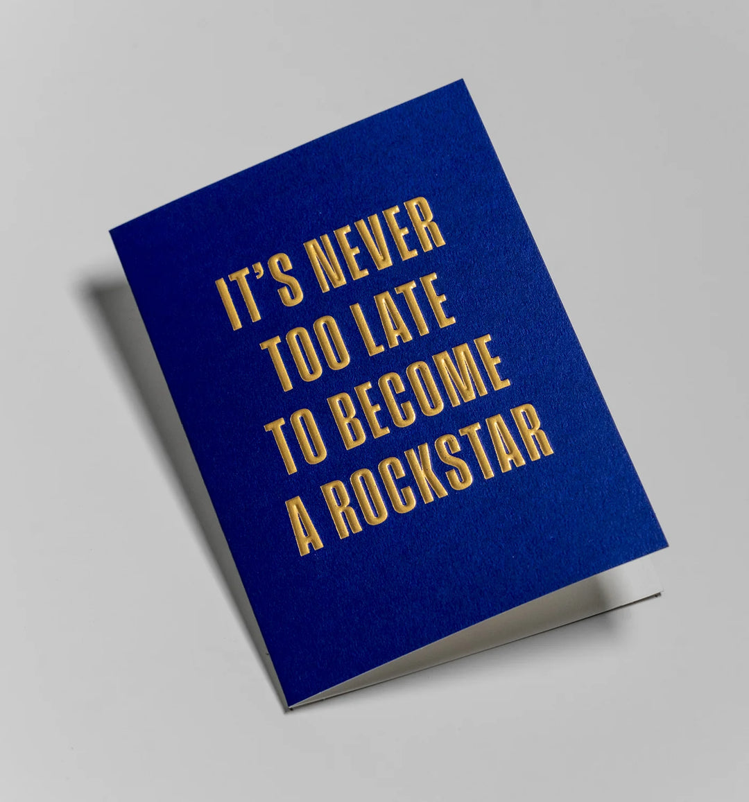 Lagom | Card Birthday Never Too Late Rockstar | Shut the Front Door