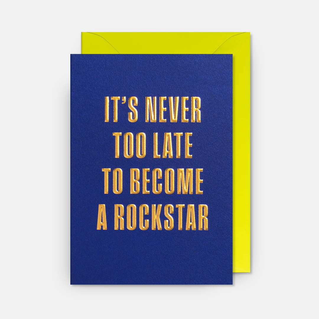Lagom | Card Birthday Never Too Late Rockstar | Shut the Front Door