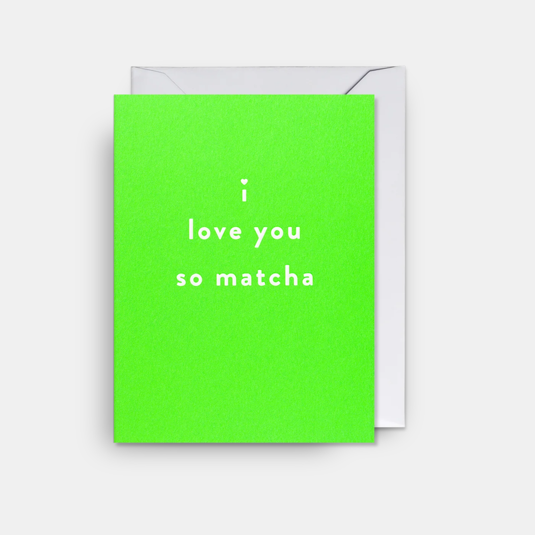 Lagom | Card I Love You So Matcha Mini | Shut the Front Door