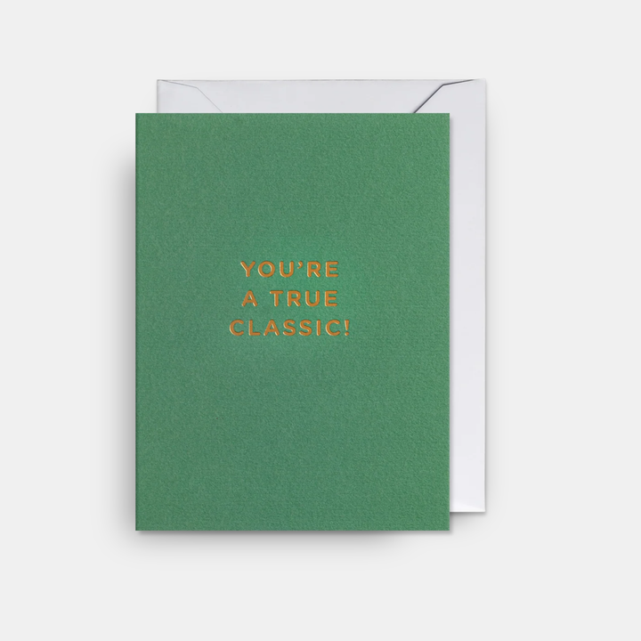 Card You're a True Classic!