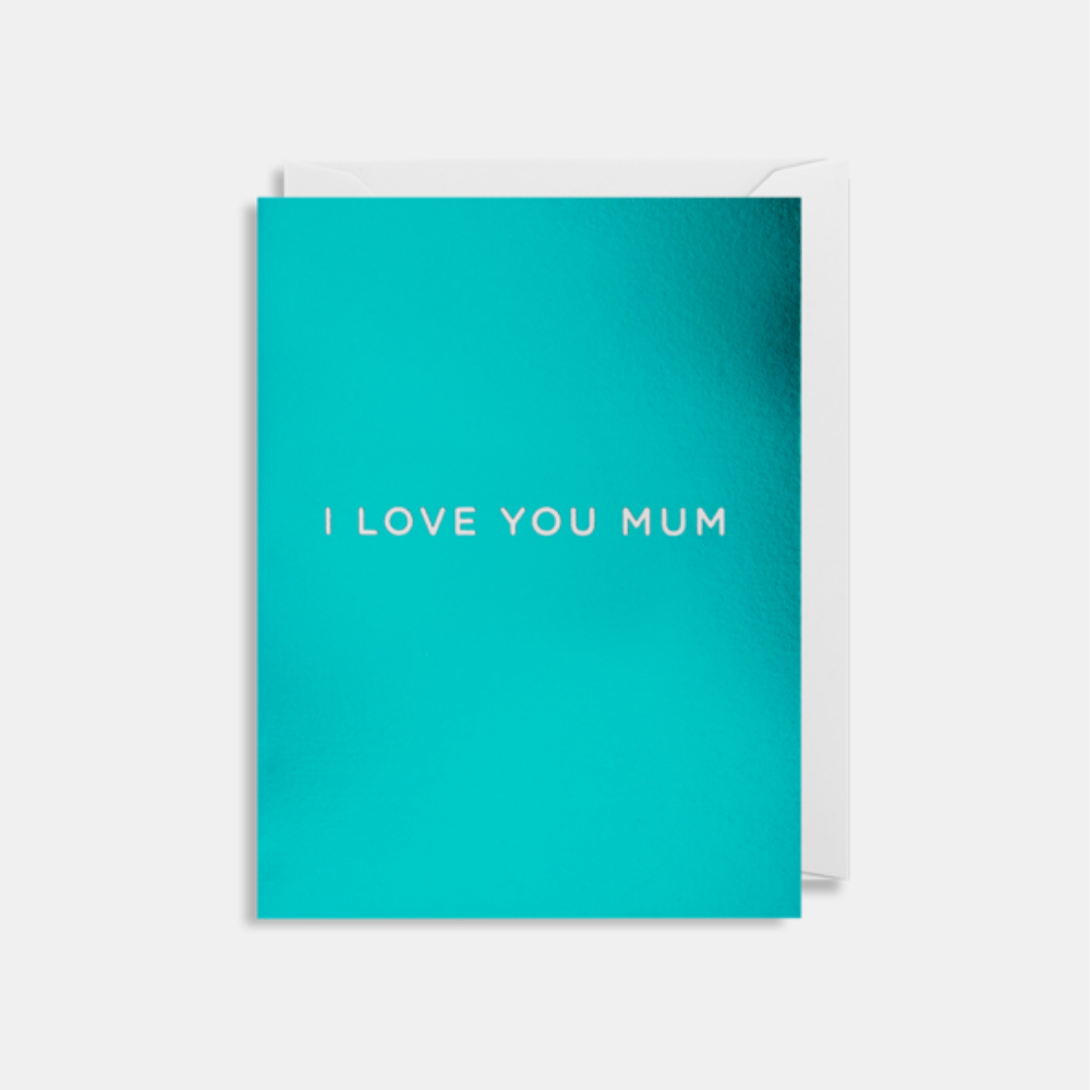 Lagom | I Love You Mum Mini Card | Shut the Front Door