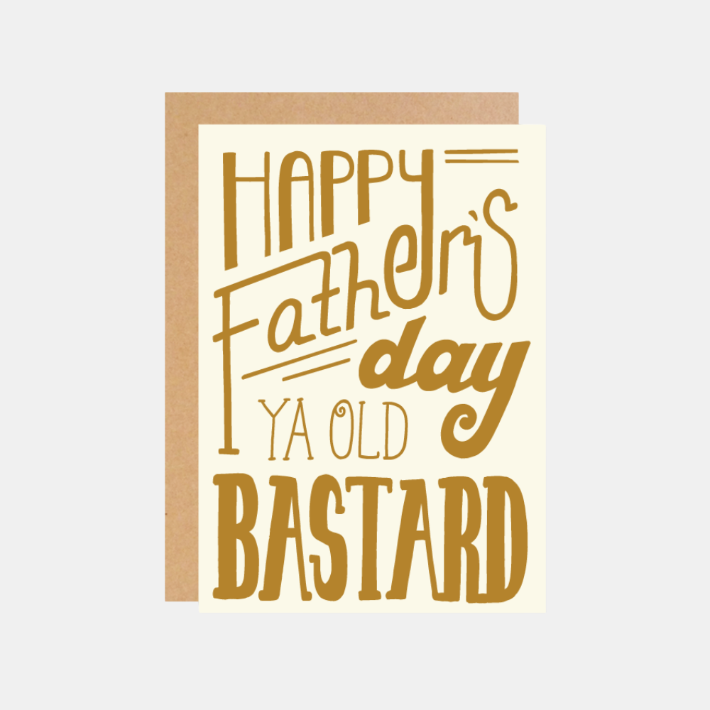 The Wild Ones | Old Bastard Father's Day Card | Shut the Front Door