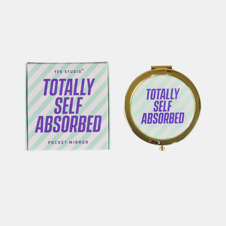 Yes Studio | Compact Mirror - Totally Self Absorbed | Shut the Front Door