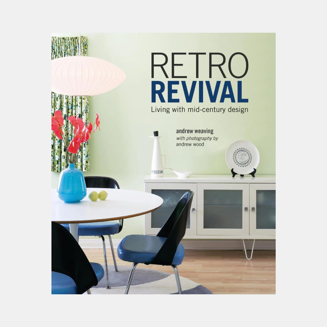 Ryland Peters Small | Retro Revival - Living with Mid-Century Design | Shut the Front Door
