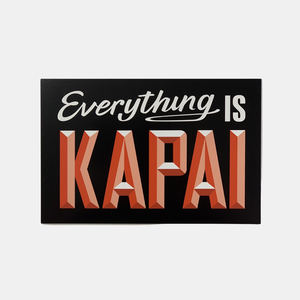 Just Great Design | Everything is Kapai Wooden Sign - A5 | Shut the Front Door