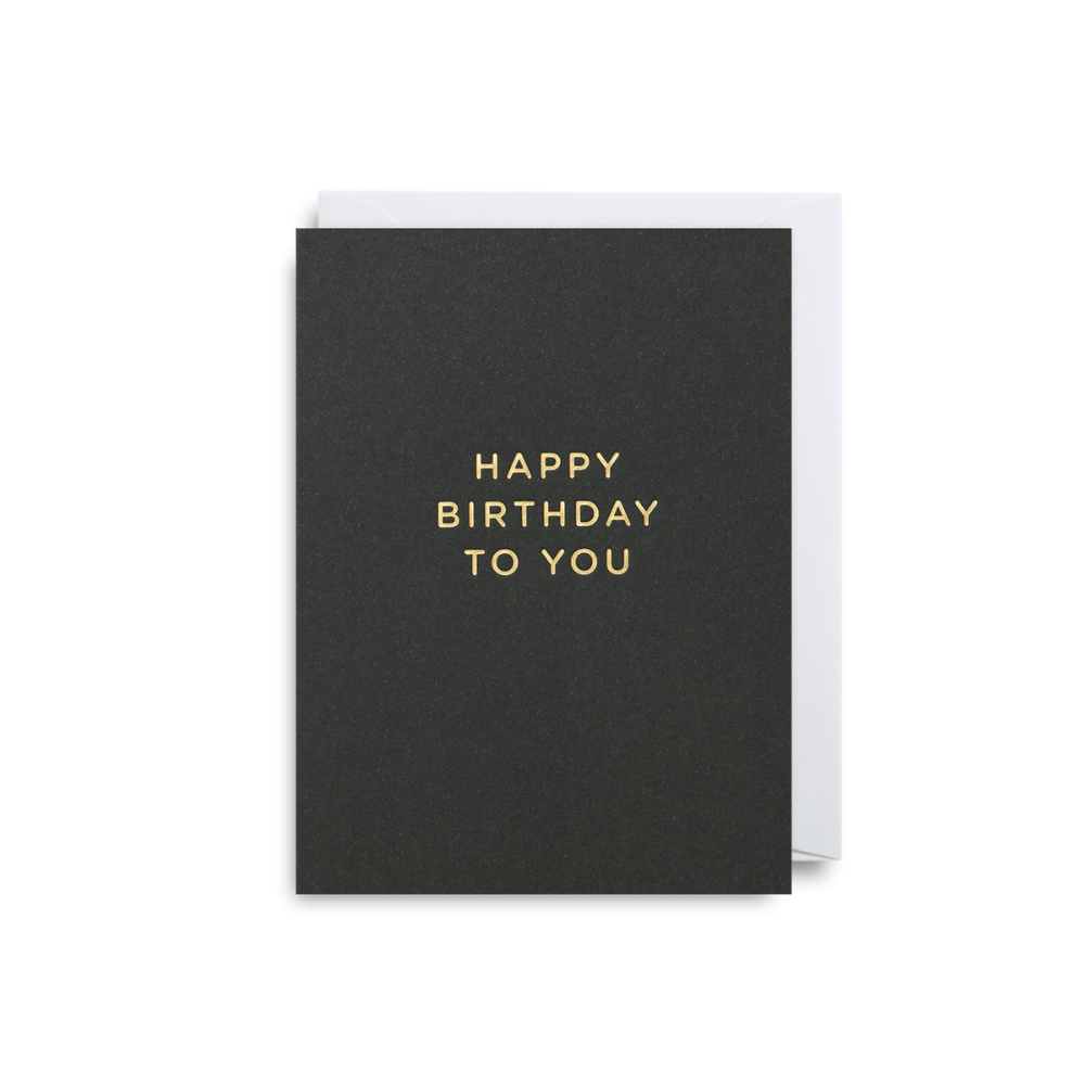 Lagom | Happy Birthday to You Card Mini | Shut the Front Door