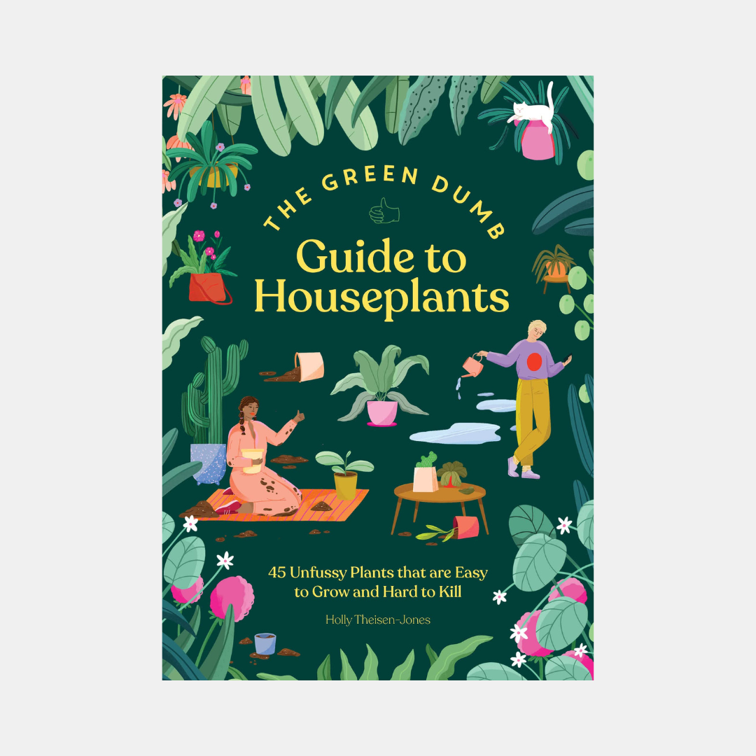 Chronicle Books | Green Dumb Guide to Houseplants | Shut the Front Door