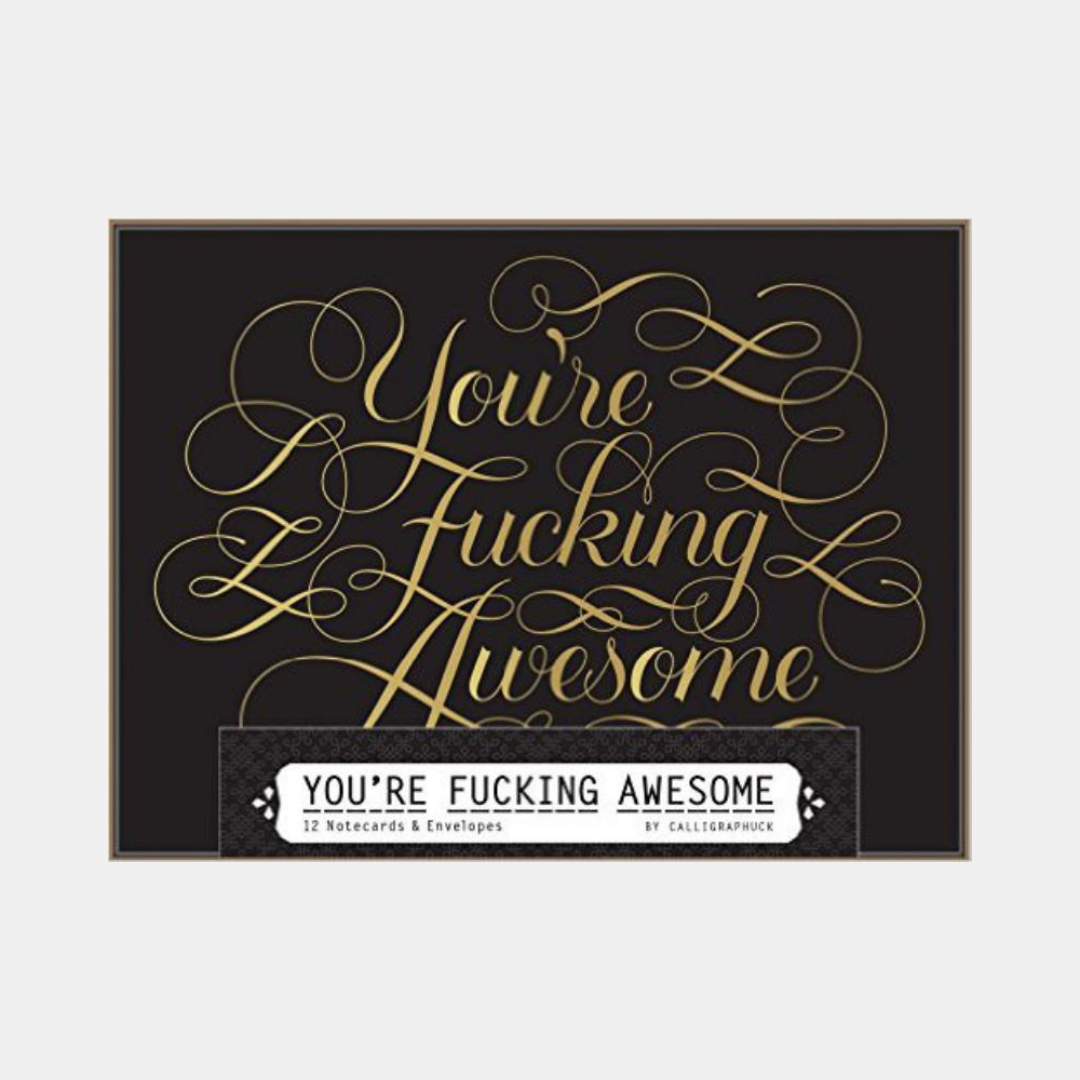 Chronicle Books | Youre Fucking Awesome Notecards | Shut the Front Door