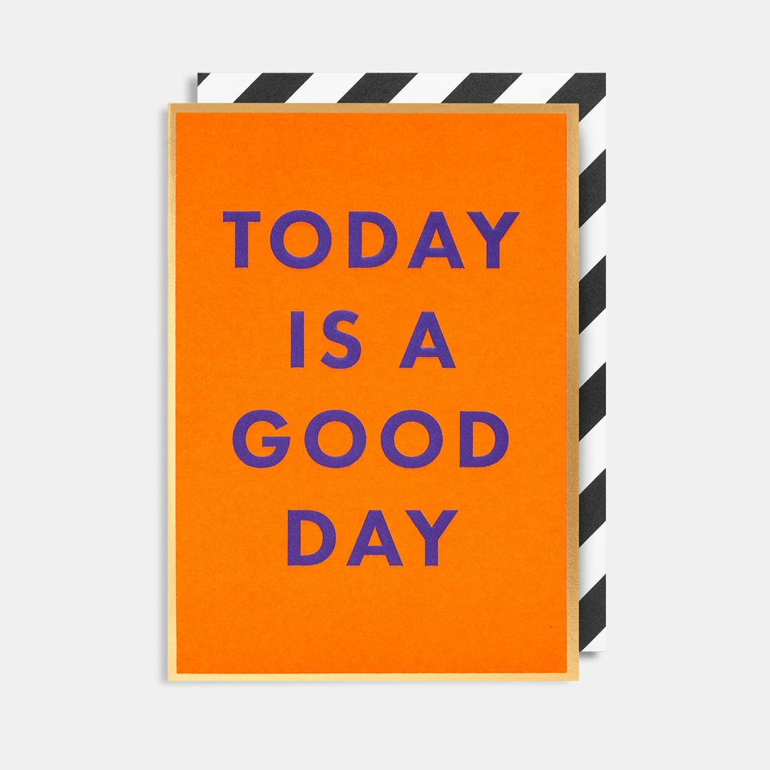 Lagom | Card Today Is A Good Day Blank | Shut the Front Door