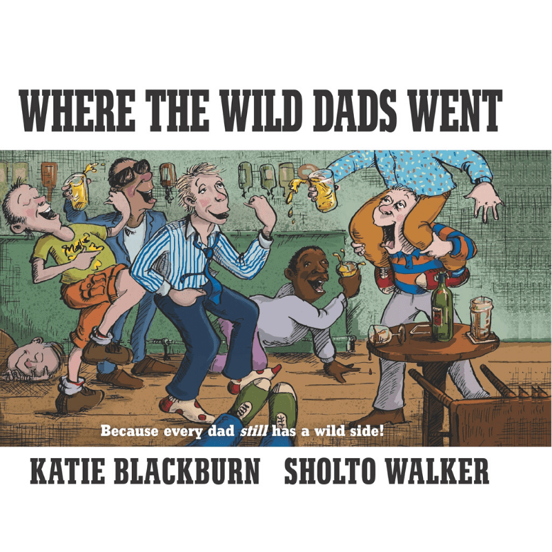 Allen & Unwin | Where the Wild Dads Went | Shut the Front Door