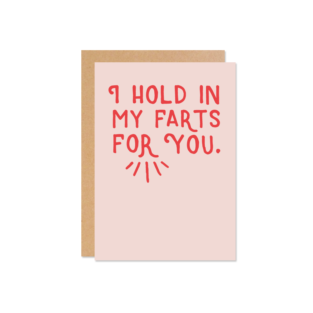 The Wild Ones | Love Hurts - Hold My Farts For You Card | Shut the Front Door
